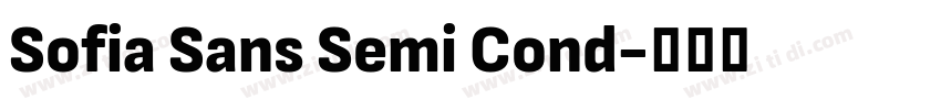Sofia Sans Semi Cond字体转换 Sofia Sans Semi Cond字体转换